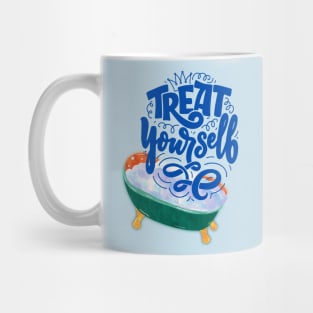 Treat your self Mug